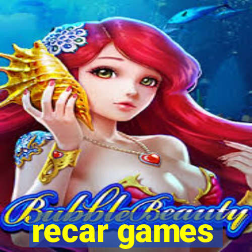 recar games